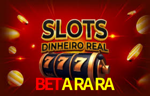 BETARARA - BETARARA.Com - Jogos De Casino Online